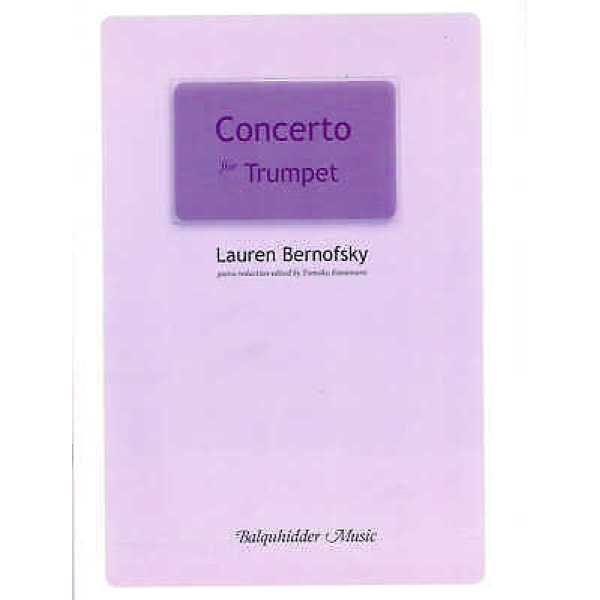 Concerto for Trumpet by Lauren Bernofsky - Balquhidder Music
