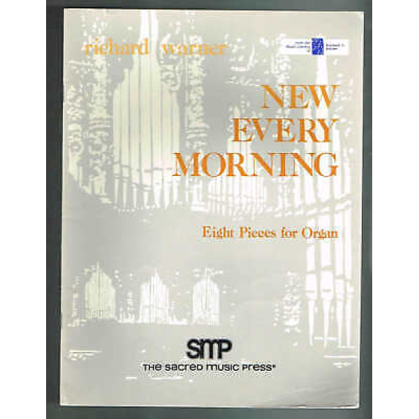 Pre-Owned New Every Morning Eight Pieces for Organ by Richard Warner