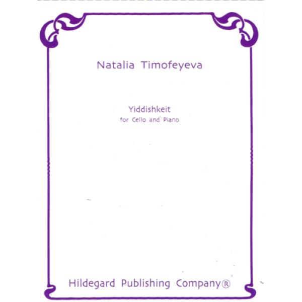 Yiddishkeit for Cello and Piano by Natalia Timofeyeva (494-03264)