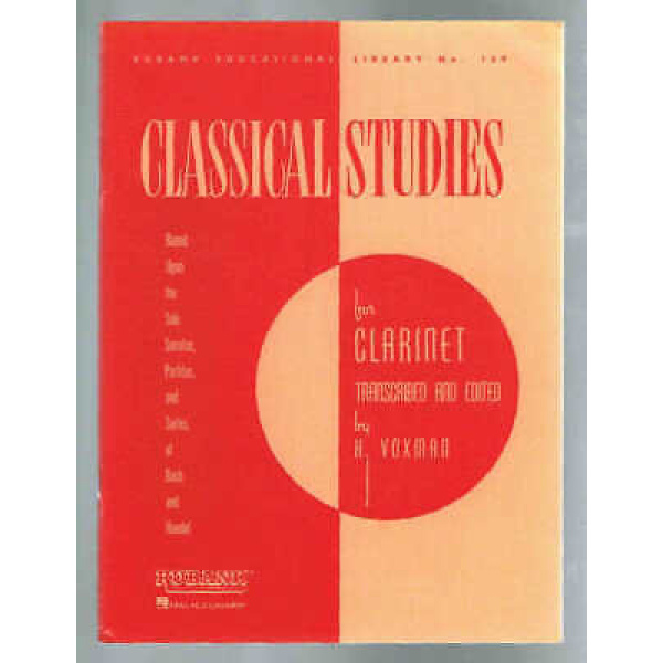 Classical Studies for Clarinet Based Upon the Solos, Sonatas, Partitas and Sui..