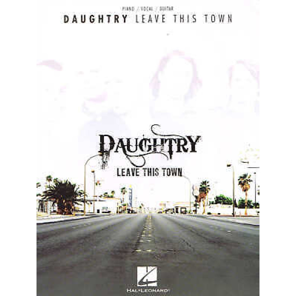 Daughtry's Leave This Town for Piano - Vocal - Guitar (HL00307091)