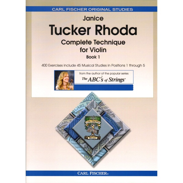 Complete Technique for Violin, Book 1 (VIOLON) Janice Tucker Rhoda
