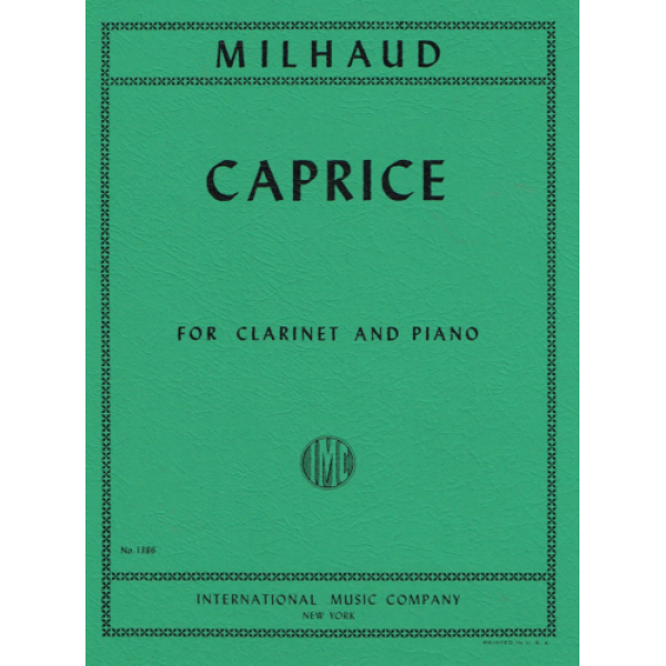 Milhaud - Caprice for Bb Clarinet & Piano - International Music Company (1386)