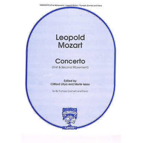 Leopold Mozart Concerto for Bb Trumpet and Piano by Clifford Lillya and Merle ..
