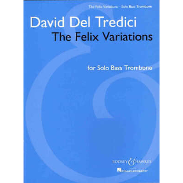 The Felix Variations for Solo Bass Trombone - David Del Tredici (HL48022684)