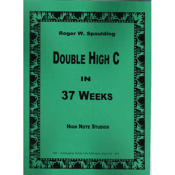Double High C in 37 Weeks Roger W. Spaulding (RS1)