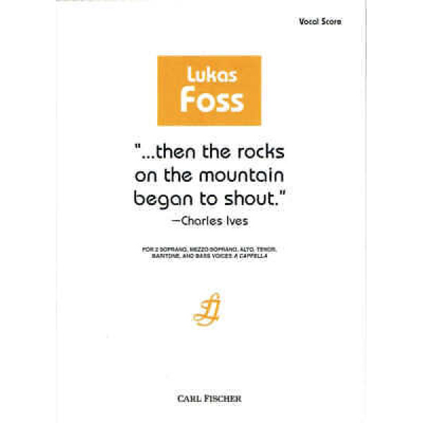 Lukas Foss - Then The Rocks On The Mountain Began To Shout - Vocal Score