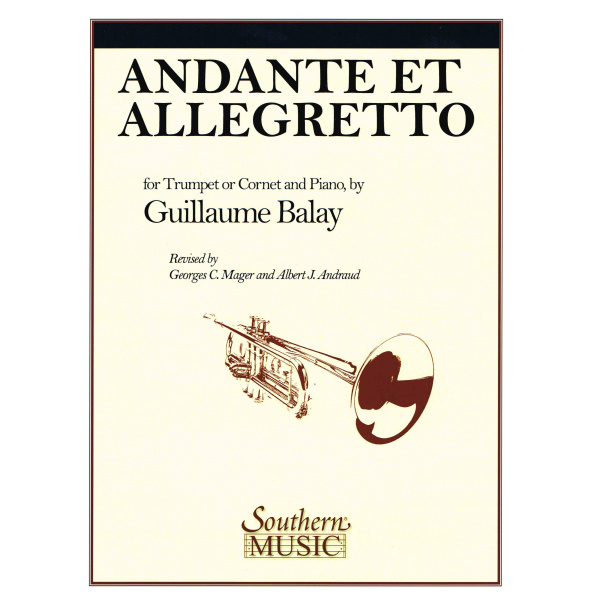 Andante Et Allegretto by Guillaume Balay for Trumpet & Piano (HL03773747)