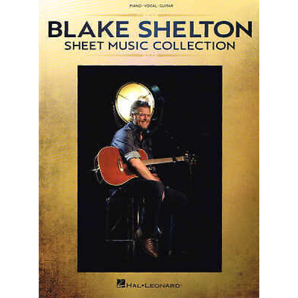 Blake Shelton Sheet Music Collection for Piano /Vocal /Guitar (HL00370798)