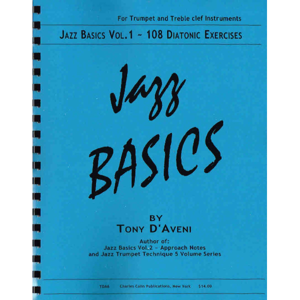 Jazz Basics Vol. 1 - 108 Diatonic Exercises by Tony D'Aveni (TDA6)