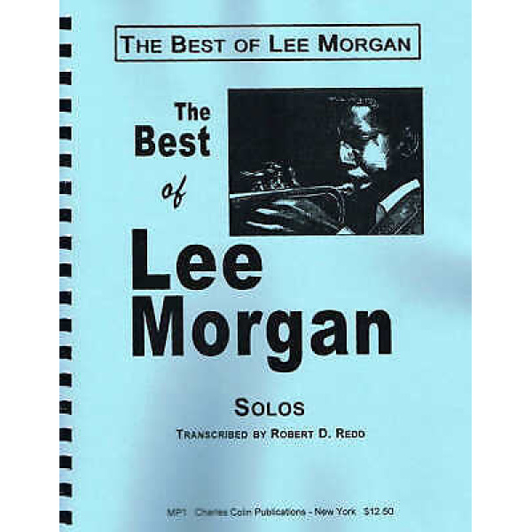 The Best of Lee Morgan Solos by Robert D. Redd, Comb-Bound (MP1)