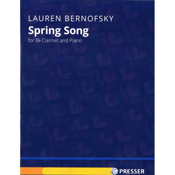 Spring Song by Lauren Bernofsky for Bb Clarinet & Piano (144-40783)