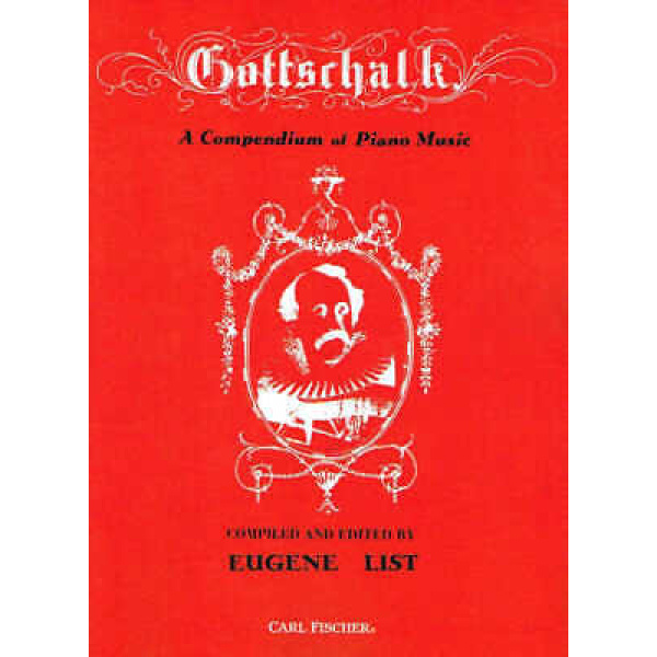 Gottschalk - A Compendium of Piano Music (O4818)