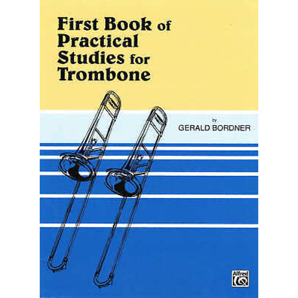First Book of Practical Studies for Trombone by Gerald Bordner (EL00933)