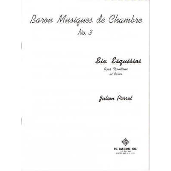 Baron Musiques de Chambre No. 3 - Six Esquisses pour Trombone et Piano