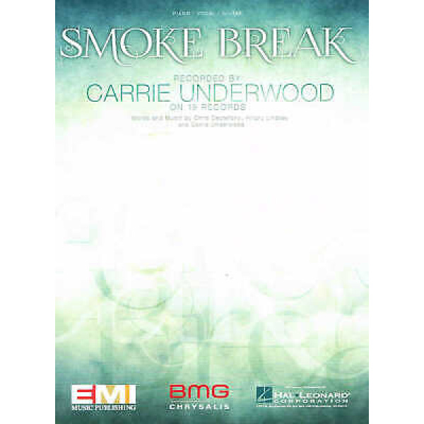 Smoke Break by Carrie Underwood - Piano/ Vocal/ Guitar (HL00153645)