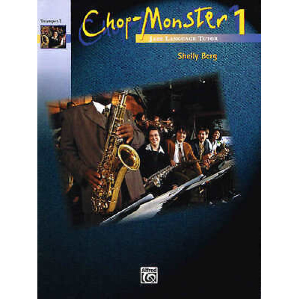 Chop-Monster 1 Jazz Language Tutor - Trumpet 2 by Shelly Berg (251017)