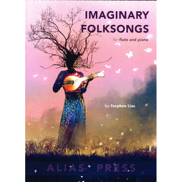 Imaginary Folksongs for Flute & Piano by Stephen Lias (494-03286)