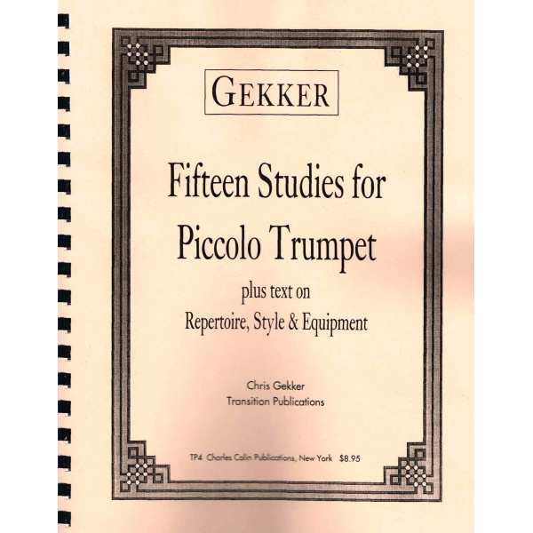 Fifteen Studies for Piccolo Trumpet - Chris Gekker (TP4)