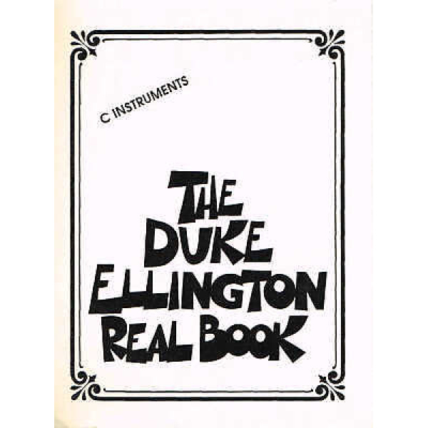 The Duke Ellington Real Book for C Instruments