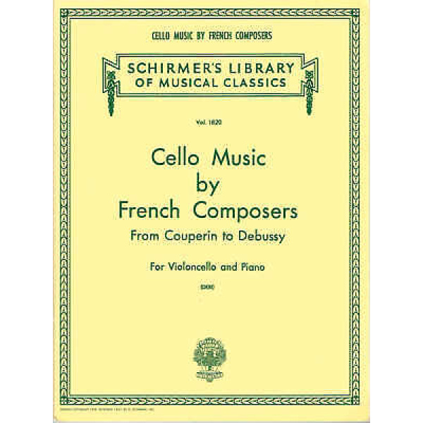 Cello Music by French Composers from Couperin to Debussy for Violoncello and P..