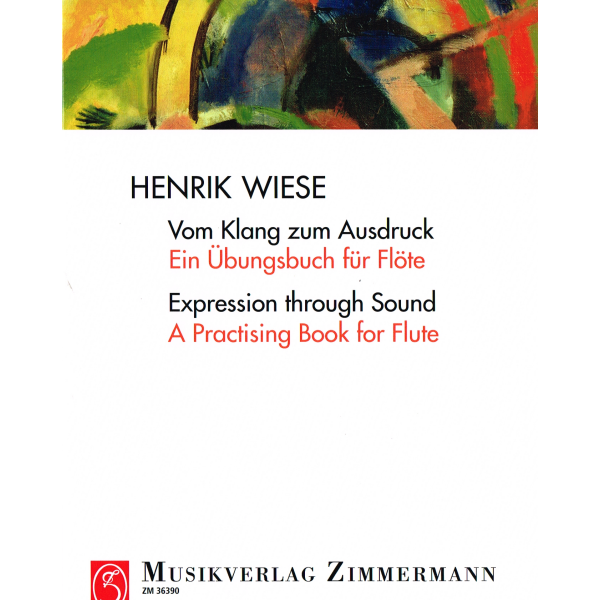 Expresion Through Sound - A Practising Book for Flute by Henrik Wiese (36390)