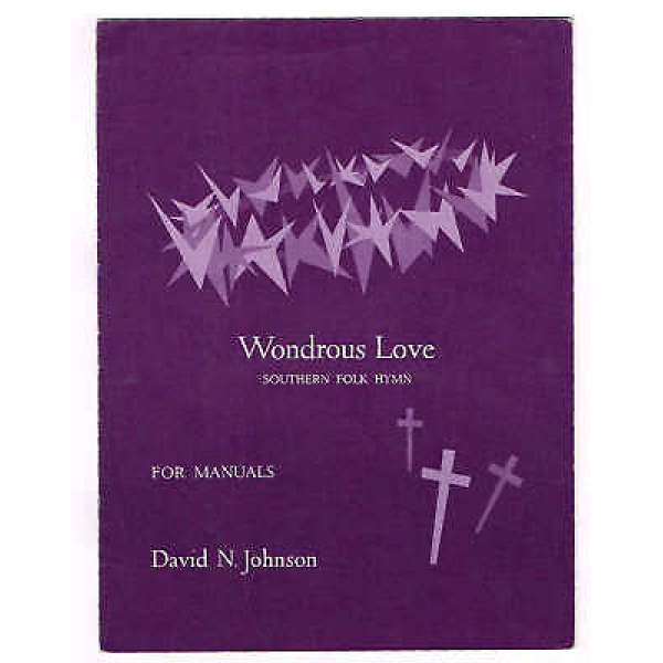 Pre-Owned Wondrous Love Southern Folk Hymn for Manuals - David N. Johnson