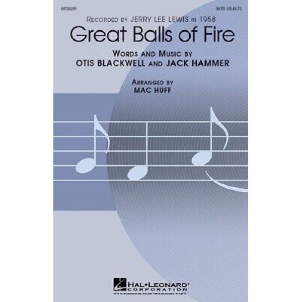 Great Balls of Fire - Otis Blackwell and Jack Hammer - SATB