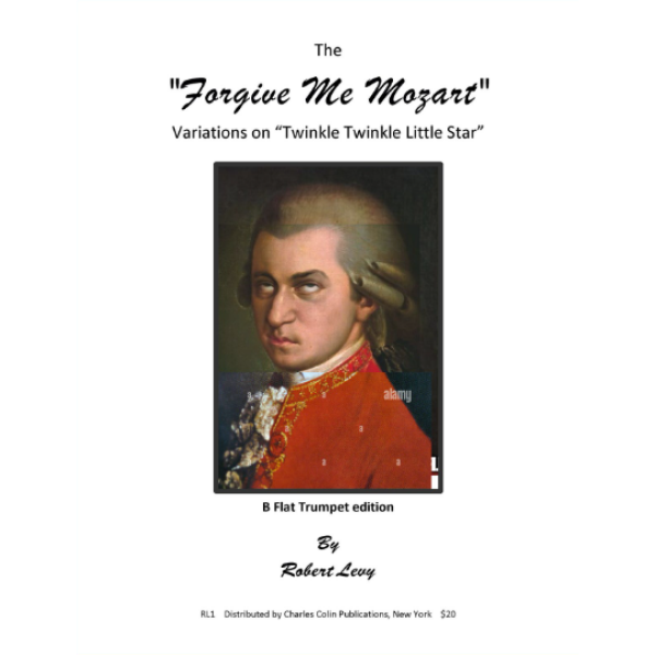 Forgive Me Mozart - Bb Trumpet Edition Robert Levy (RL1)