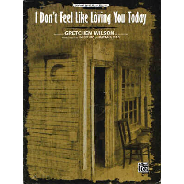 Pre-Owned I Don't Feel Like Loving You Today - Gretch Wilson (25326)