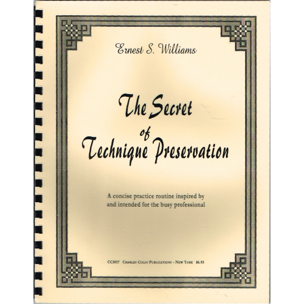 The Secret of Technique Preservation Ernest S. Williams (CC1017)