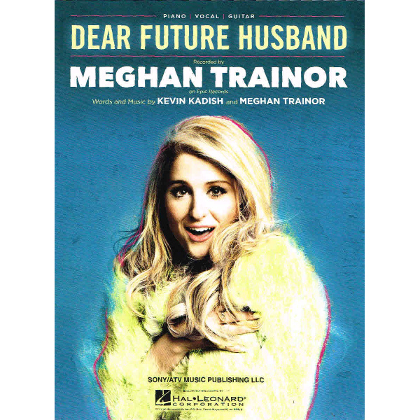 Dear Future Husband - Meghan Trainor - Piano | Vocal | Guitar (HL00148684)