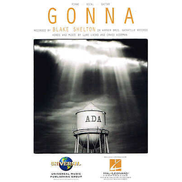 Blake Shelton's Gonna for Piano - Vocal - Guitar