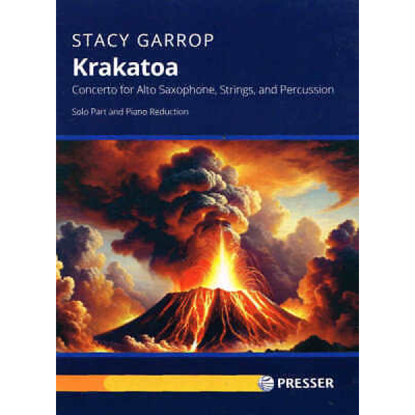 Krakatoa - Stacy Garrop - Concerto for Alto Saxophone, Strings and Percussion ..
