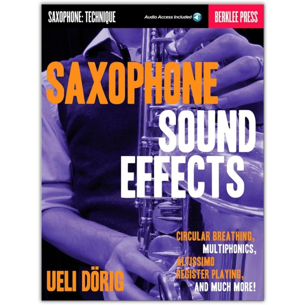 Berklee Press Saxophone Sound Effects (Book/Online Audio) [Sheet music]