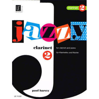 Jazzy Clarinet 2 for Clarinet & Piano by Paul Harney (UE019361)