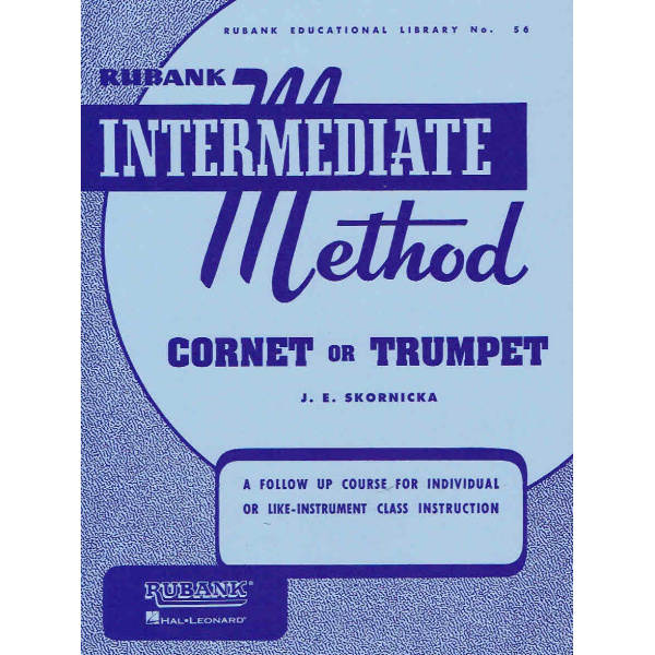 Rubank Intermediate Method for Cornet or Trumpet - J. E. Skornicka (HL0447180)
