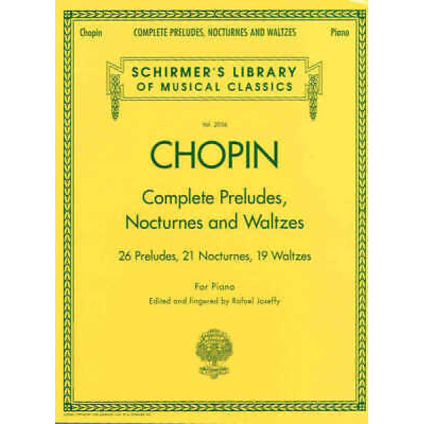 Chopin Complete Preludes, Nocturnes and Waltzes for Piano Schirmers Library of..