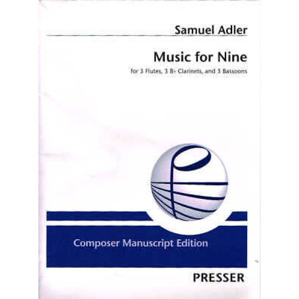 Pre Owned Samuel Adler Music for Nine for 3 Flutes, 3 Bb Clarinets, and 3 Bass..