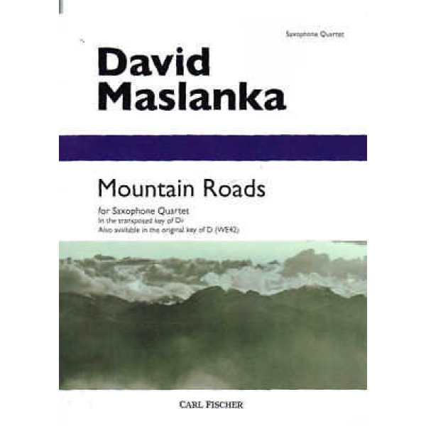 Mountain Roads by David Maslanka for Saxophone Quarter - Transposed to Db (WE43)