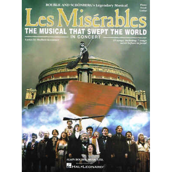 Les Misérables: The Musical that Swept the World in Concert - Piano, Vocal, Gu..