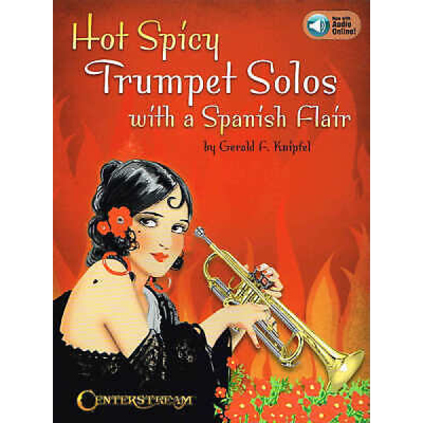 Hot Spicy Trumpet Solos with a Spanish Flair by Gerald F. Knipfe (00329680)