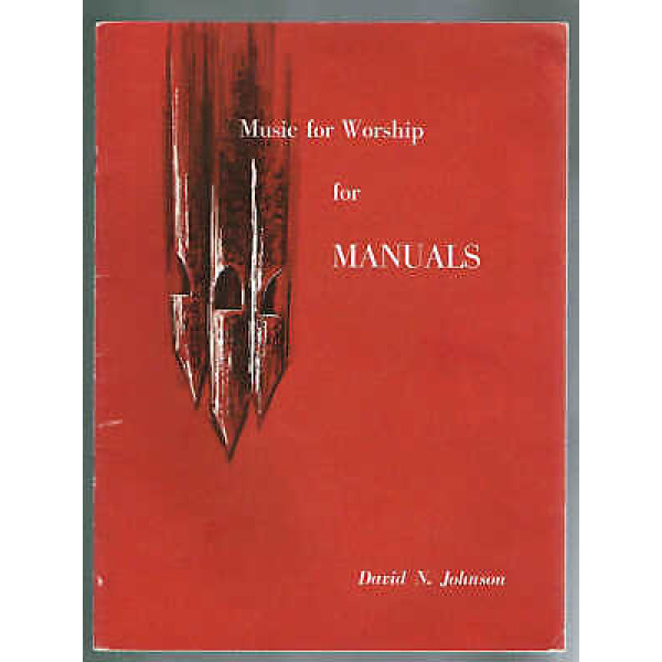 Pre Owned Music for Worship for Manuals by David N. Johnson