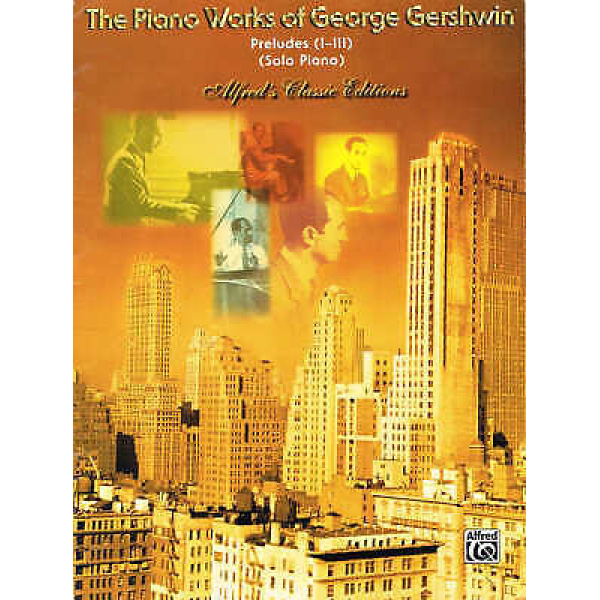 Pre-Owned The Piano Works of George Gershwin Preludes I-III Solo Piano Alfred'..