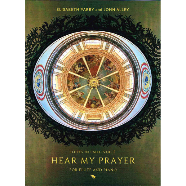 Hear My Prayer for Flute & Piano - Flutes in Faith Volume 2