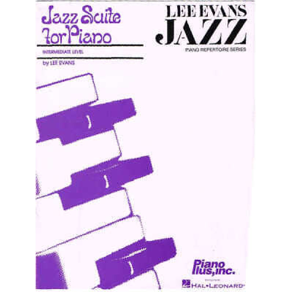 Jazz Suite for Piano - Intermediate Level by Lee Evans