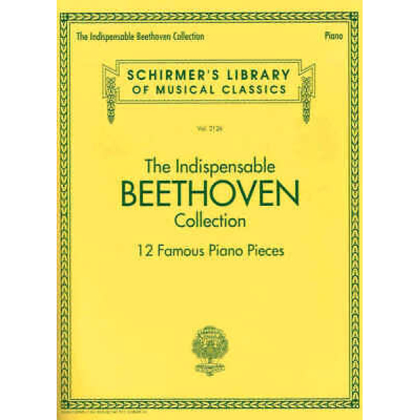 The Indispensable Beethoven Collection - 12 Famous Piano Pieces - Vol. 2126 (H..