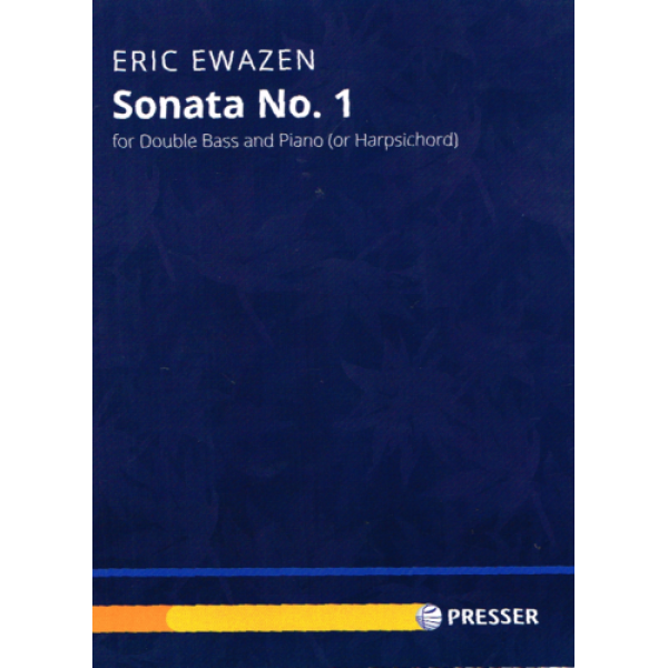 Sonata No. 1 by Eric Ewazen for Double Bass and Piano (or Harpsicord) (114-414..