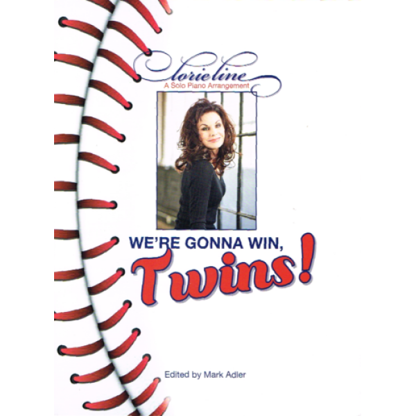Lorie Line - Solo Piano Arrangement - We're Gonna Win, Twins! (HL00329663)