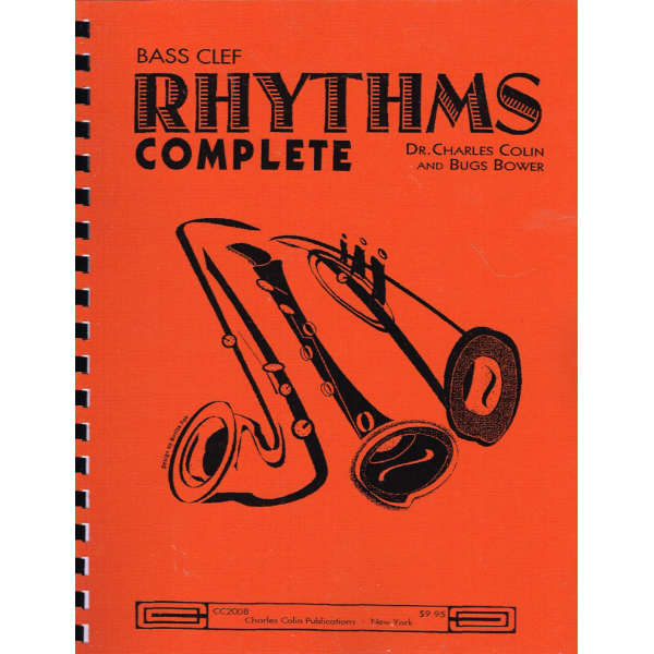 Rhythms Complete Bass Clef Dr. Charles Colin & Bugs Bower (CC2008)